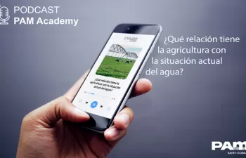 PAM Academy' centra su último podcast en la importancia de actualizar los sistemas de regadío